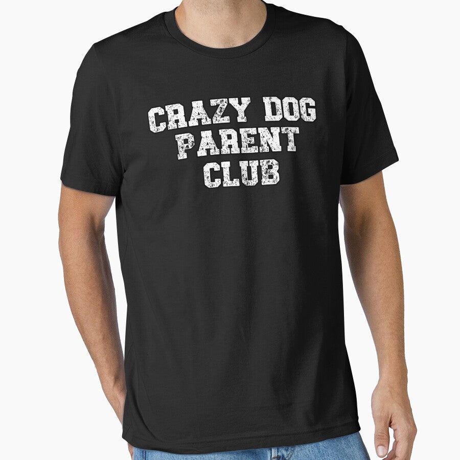 Crazy Dog Parent Club Retro-Style Tee for Proud Pet Owners by BlankCanvasHaHa