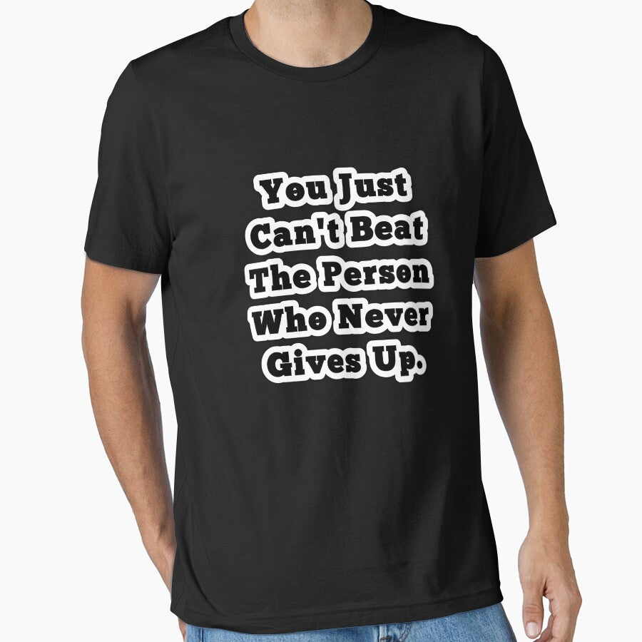 You Just Can't Beat The Person Who Never Gives Up by sasijaya