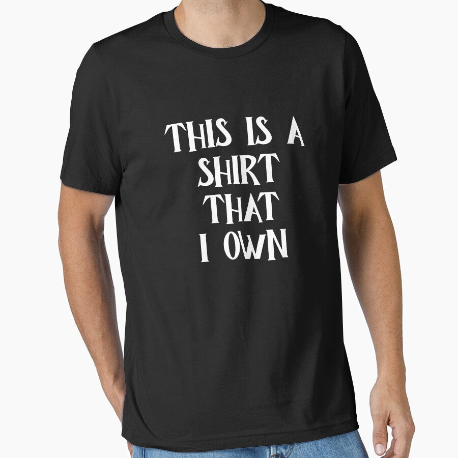 This is a shirt that I own sarcasm by Captain-Jackson