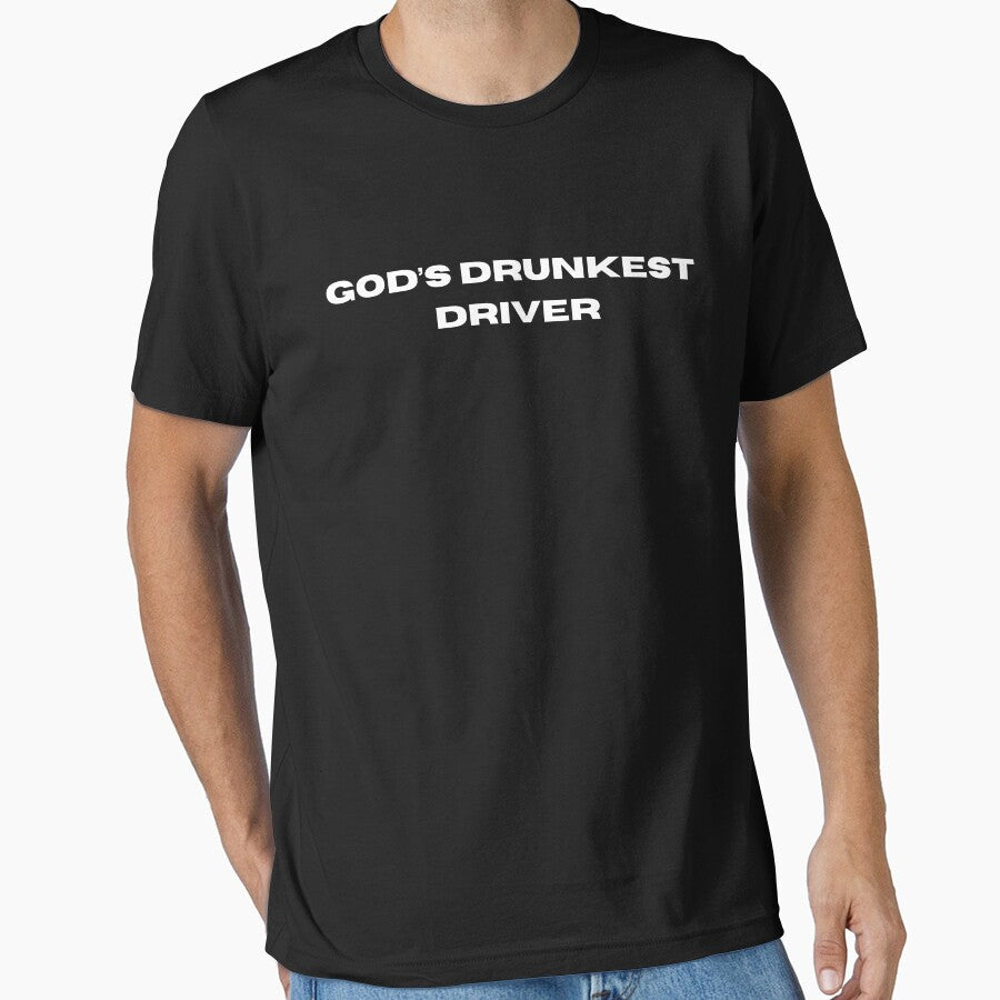 God's Drunkest Driver- Classic Meme by MemeShirtGuy