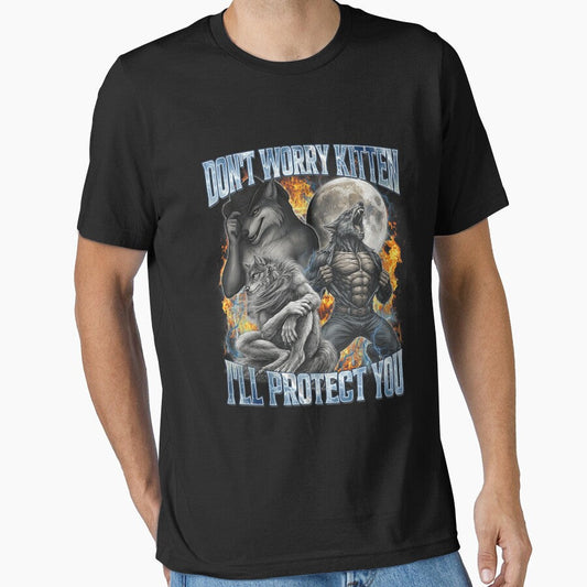 Don't Worry Kitten I'll Protect You Funny Alpha Wolf Meme by KathieFaugh