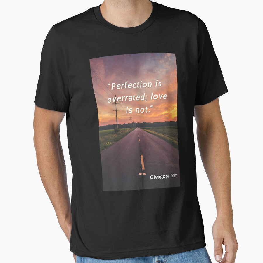 "Perfection is overrated; love is not." by CUTESTUFFnow