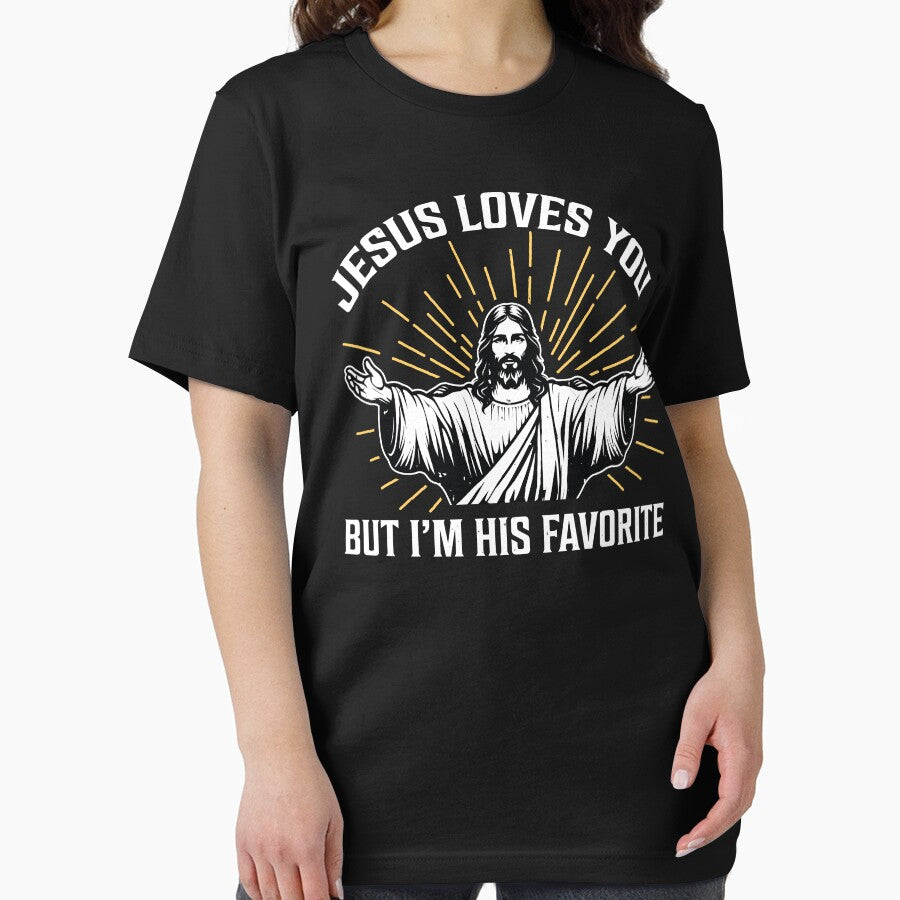 Jesus Loves You But I'm His Favorite by PaulSDesign