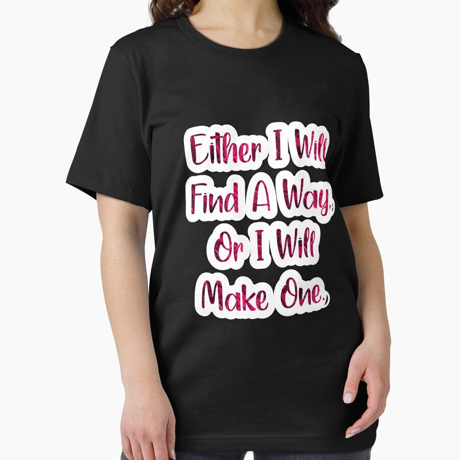 Either I Will Find A Way, Or I Will Make One by sasijaya