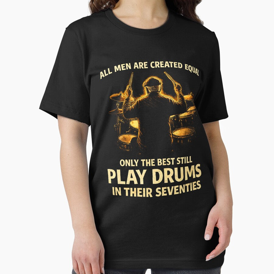 All Men are Created Equal Best Play Drums in Their Seventies by JODYSMORGAN