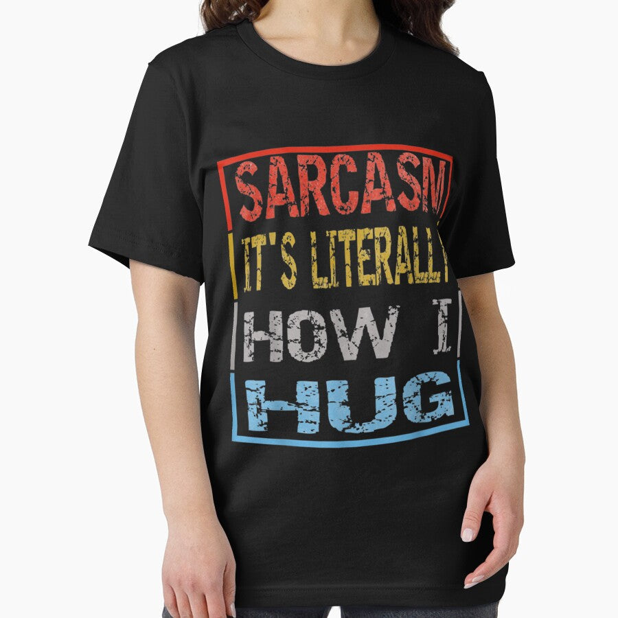 Funny Novelty Sarcasm It's How I Hug by aumarian