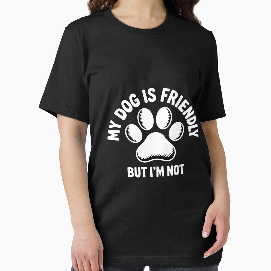 Dog Is Friendly, I Am Not Dog Lover Dog Owner by SonForTrek1990