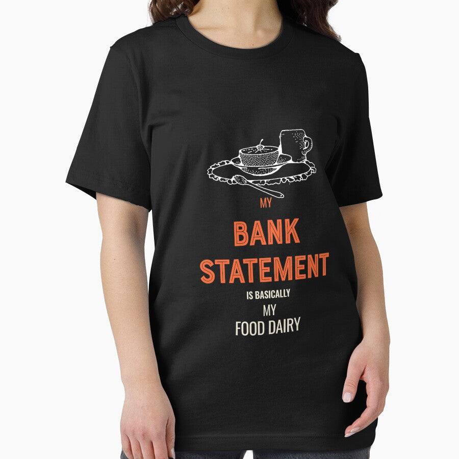 My Bank Statement is basically my food by starnish