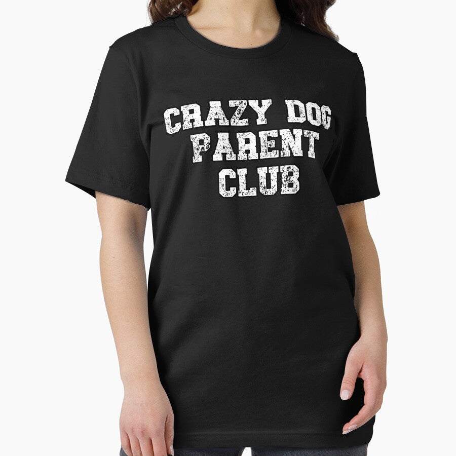 Crazy Dog Parent Club Retro-Style Tee for Proud Pet Owners by BlankCanvasHaHa