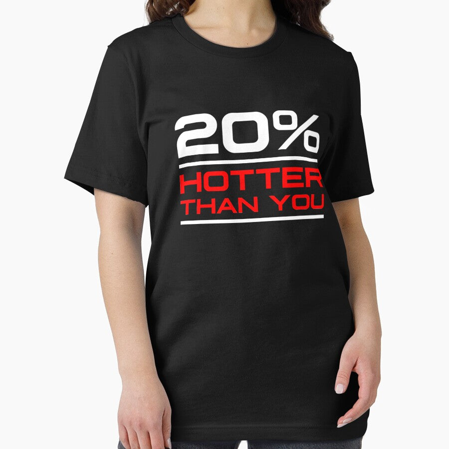 20% HOTTER THAN YOU by THAT - ONE - TEE