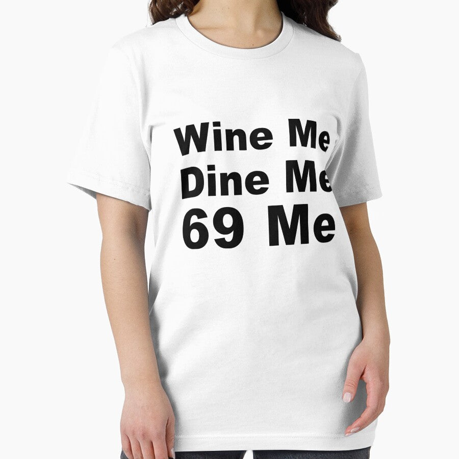 Wine Me, Dine Me, 69 Me by sweetsixty