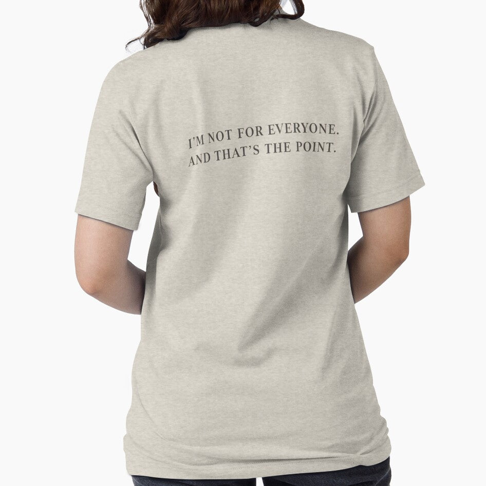 I’m Not for Everyone. And That’s the Point— Introvert Confident Mood. by Collision19