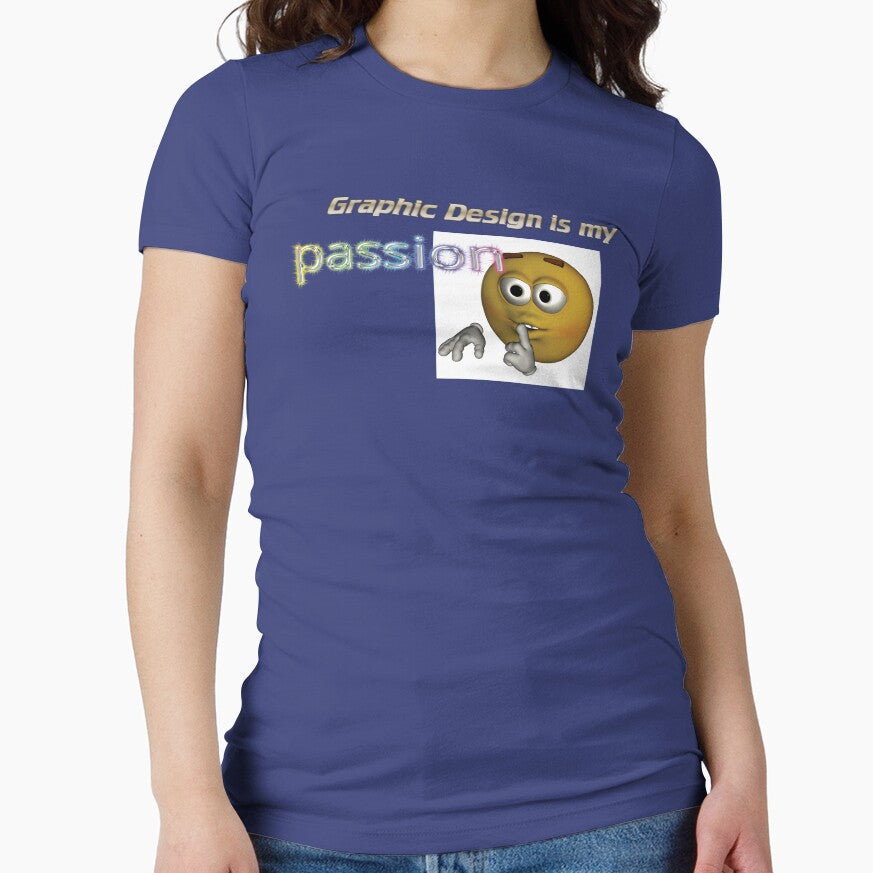 Graphic Design is my passion novelty satire ironic t shirt tumblr by RockyHannahShow