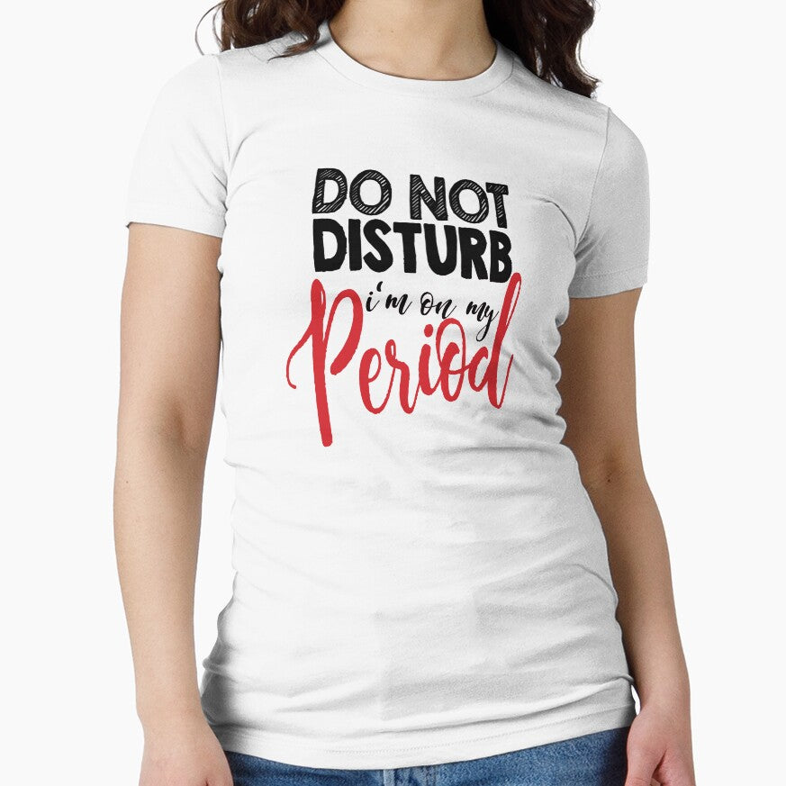 DO NOT DISTURB - i'm on my period by CerryDesain