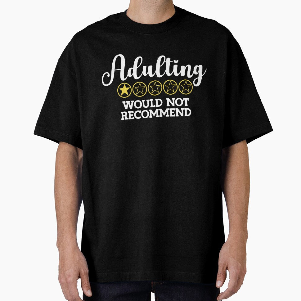 Adulting ★☆☆☆☆ – Would Not Recommend by MKDSN