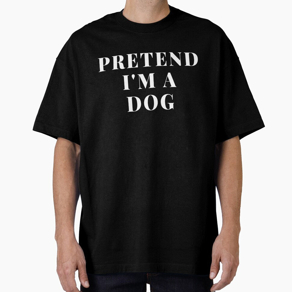 Pretend I'm A Dog I love Dog Dog Art Print Fashion Creative Logo Dog Design Dog Lover Gift by TeesByDesign