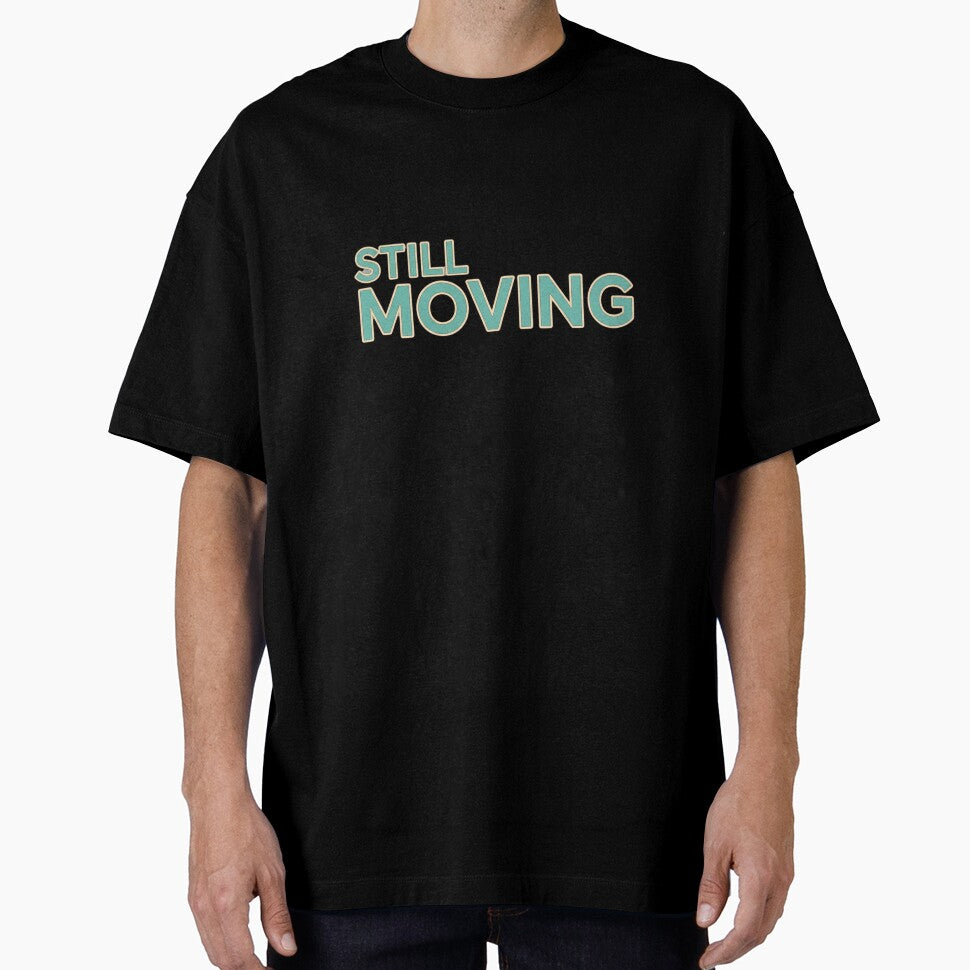 Still Moving – Relentless Progress, Mental Strength & Discipline Mindset Typography by NESTZERO
