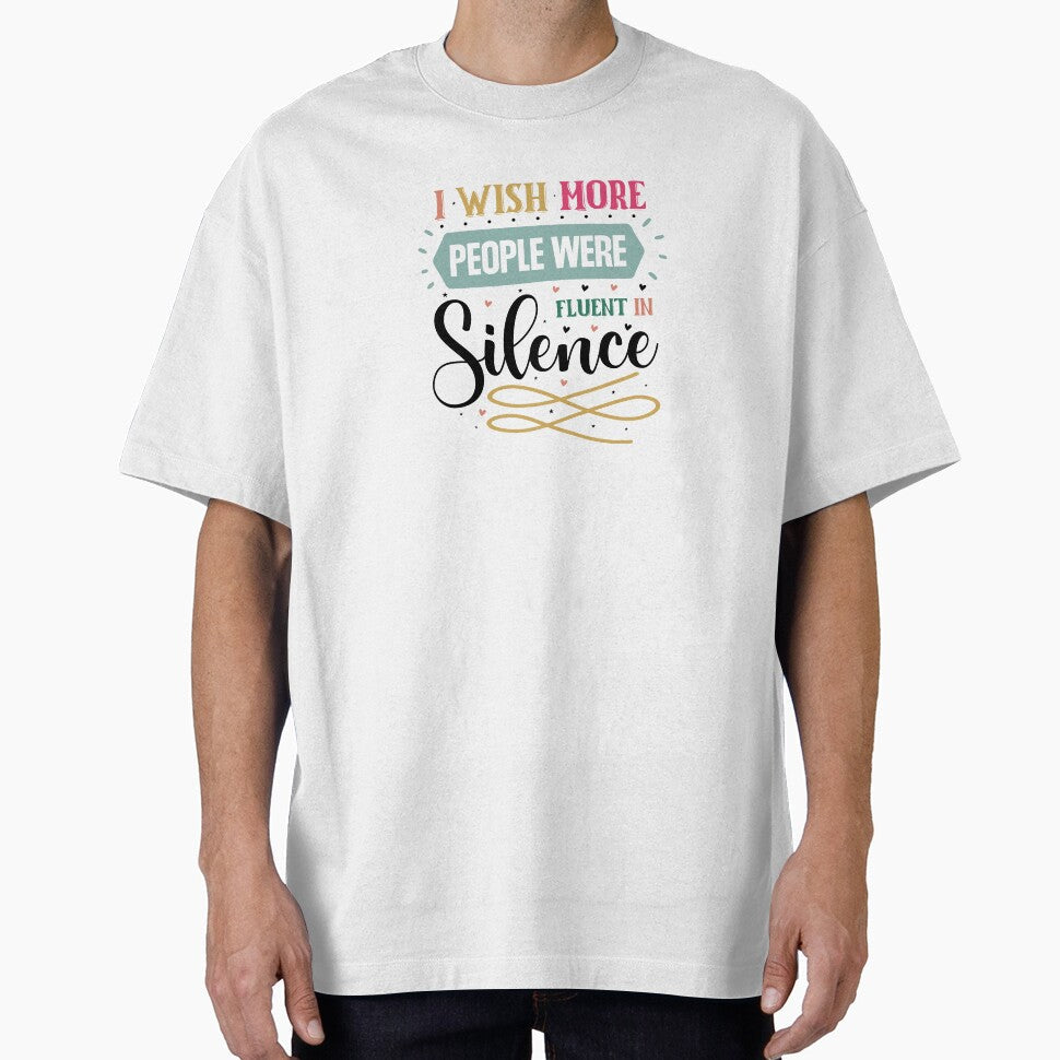 I Wish More People Were Fluent In Silence by CultDigHoriz