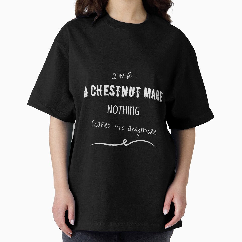 I ride a chestnut mare, Nothing Scares me anymore by redwolfegraphic