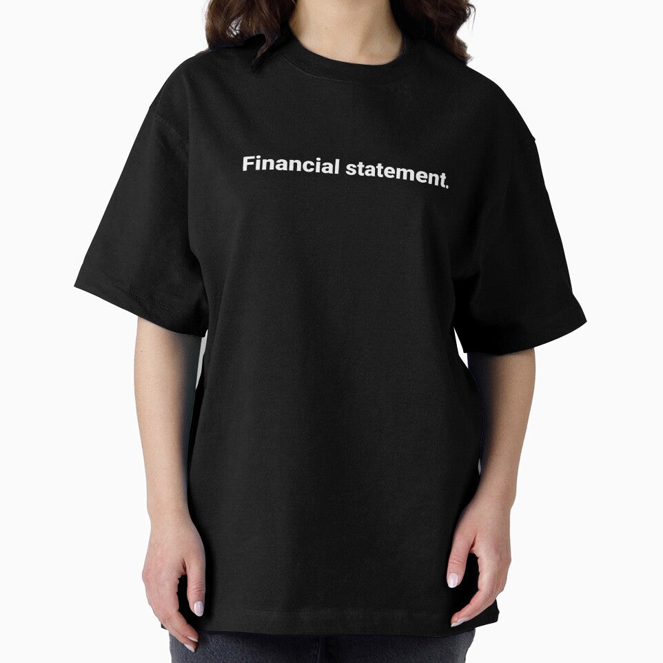 Financial statement. by Text-based T-Shirts and Gifts