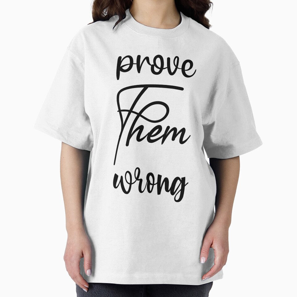 Prove Them Wrong by LionessLove