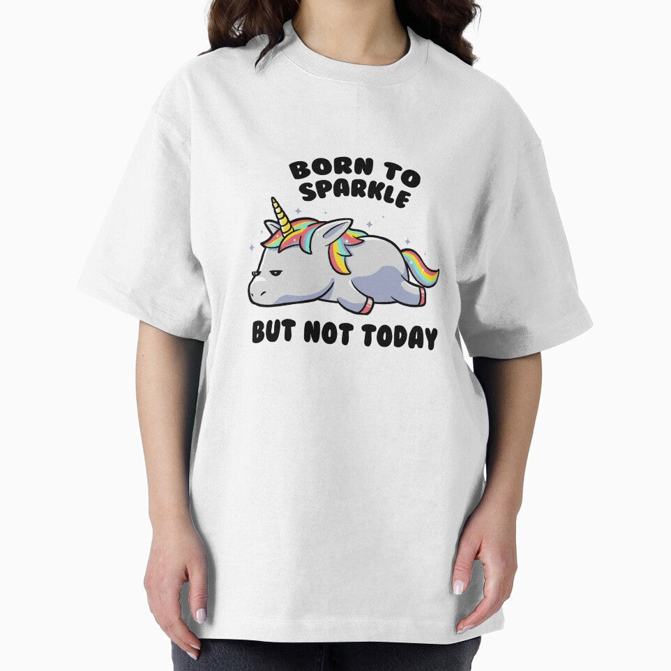 Copy of Born To Sparkle But Not Today Lazy Unicorn Gift by EduEly
