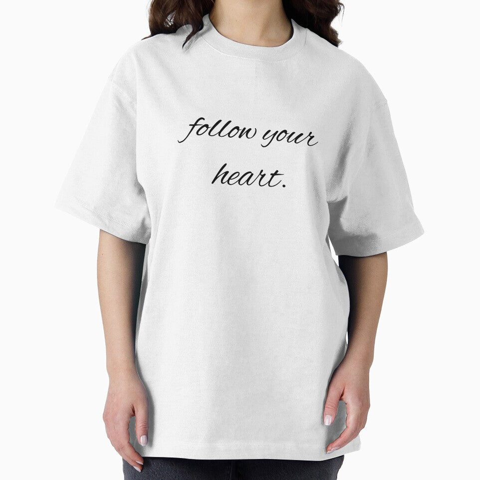 follow your heart. by printheavenart