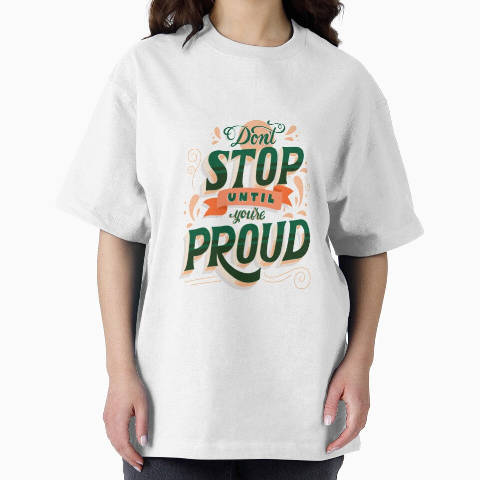 Don't Stop Until you are Proud Design by busineselbase