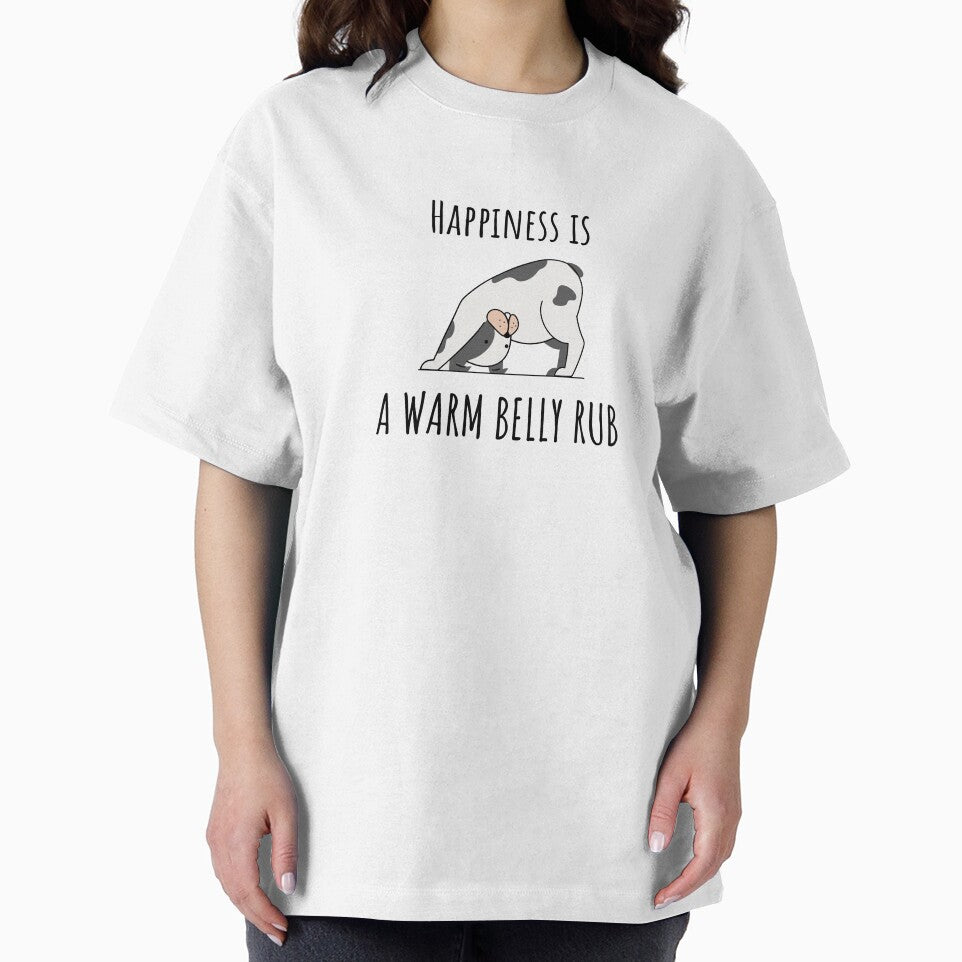 Happiness Is A Warm Belly Rub Funny Dog by Harmonick-Tees