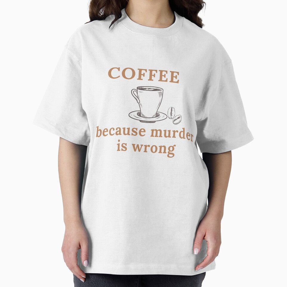 Coffee - because murder is wrong by razaldo