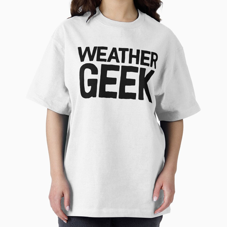Weather Geek ! Joke Sarcastic Meme by StrangeStreet