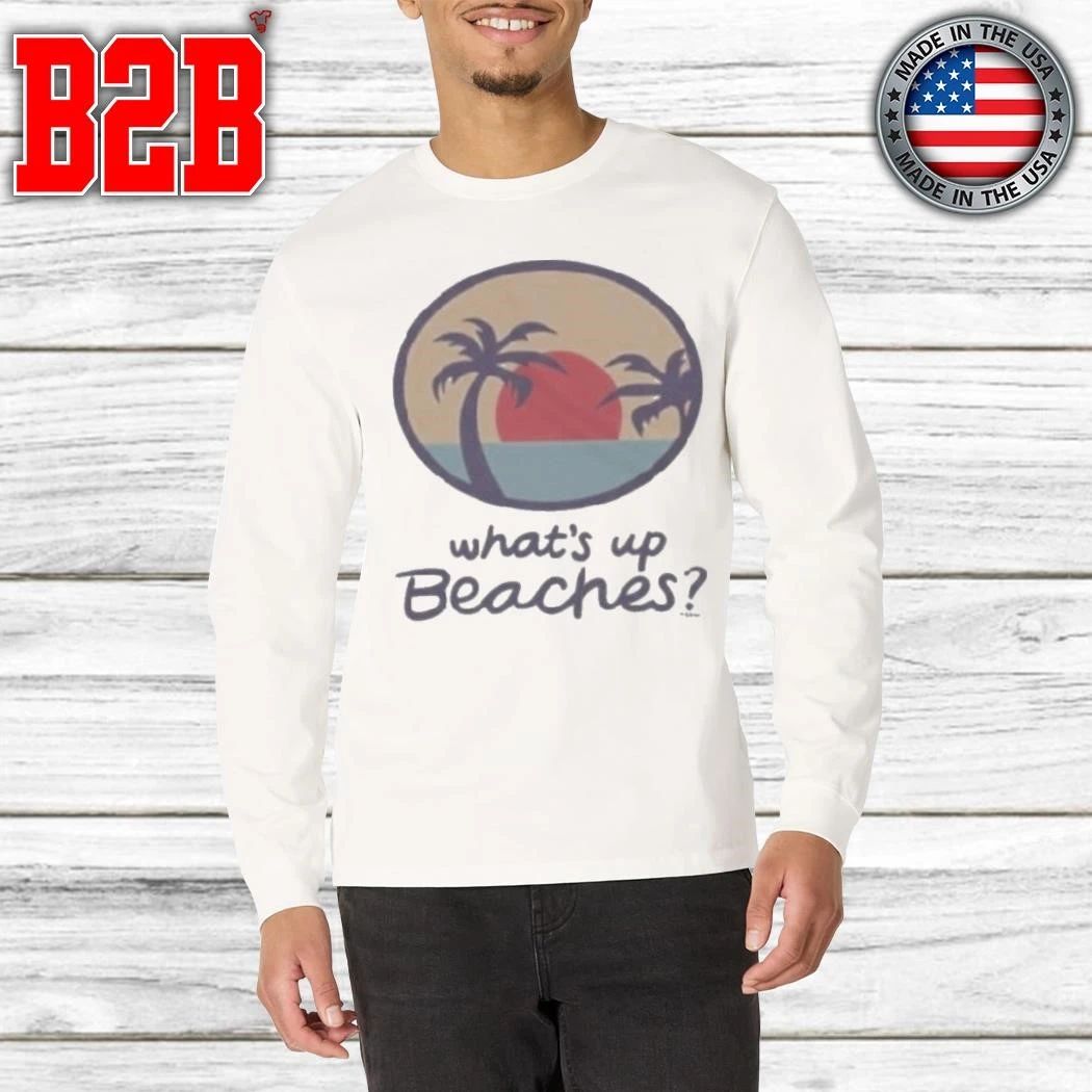 Brooklyn Nine Nine Whats Up Beaches Shirt