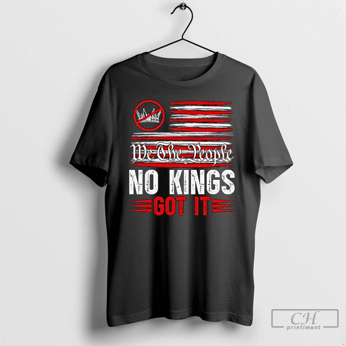 Premium No Kings Got It Flag No Kings Day T Shirts