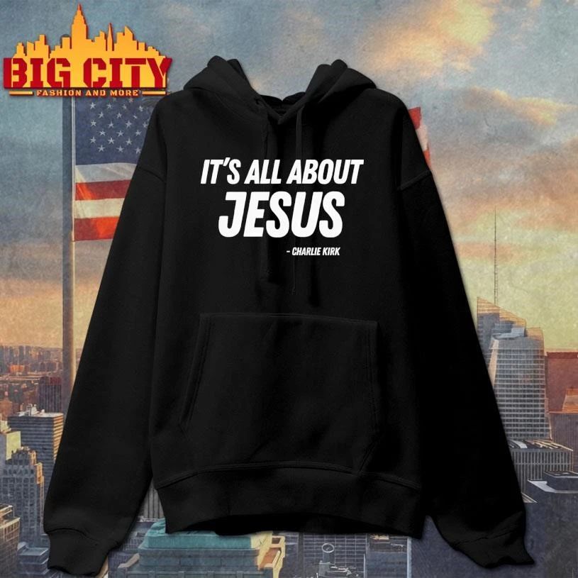 It’s All About Jesus Charlie Kirk Shirt