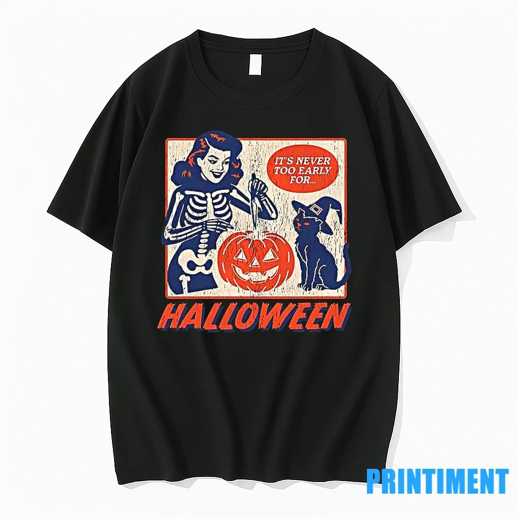 Its Never Too Early For Halloween Tshirts Sweater