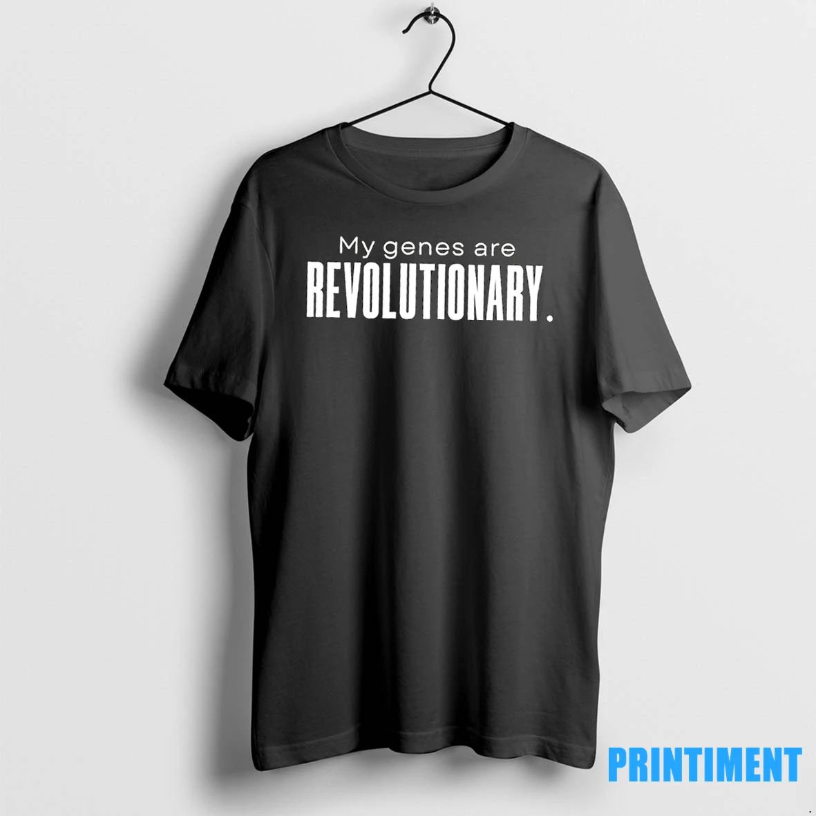 My Genes Are Revolutionary Tshirts Sweater